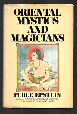 Oriental Mystics and Magicians by Perle Epstein  (1975, Hardcover)