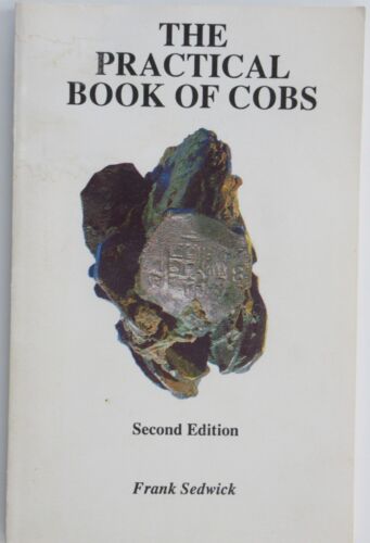 THE PRACTICAL BOOK OF COBS, Frank Sedwick, SIGNED, 2nd Edition.
