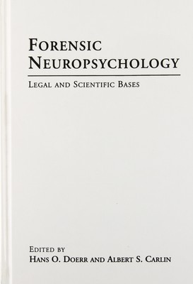 Forensic Neuropsychology: Legal and Scientific Bases