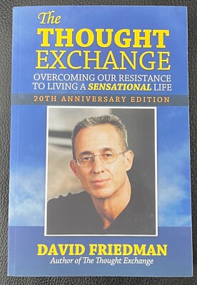 Thought Exchange Ser.: The Thought Exchange : Overcoming Our Resistance to...