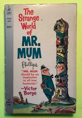 The Strange World of Mr. Mum Irving Phillips 1959 Pocket Paperback 1st book 6032