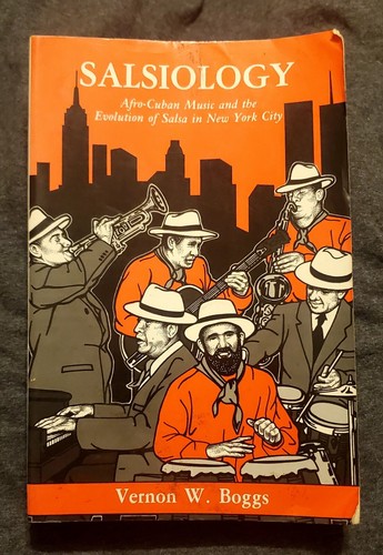 洋書 Salsiology by Vernon W. Boggs Salsiology: Afro-Cuban