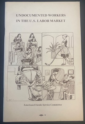 UNDOCUMENTED WORKERS IN THE U. S. LABOR MARKET American Friends Service 1980