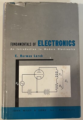 Fundamentals of Electronics by Norman Lurch 1960 Vintage engineering