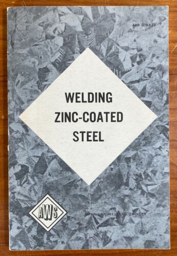 WELDING ZINC-COATED STEEL American Welding Society AWS D19.0-72 1972 1st Ed. SC 