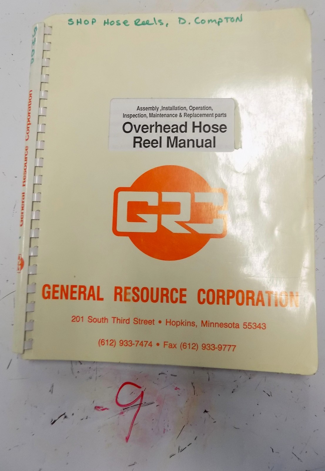 GENERAL RESOURCE CORP. OVERHEAD HOSE REEL OPERATION PARTS MANUAL