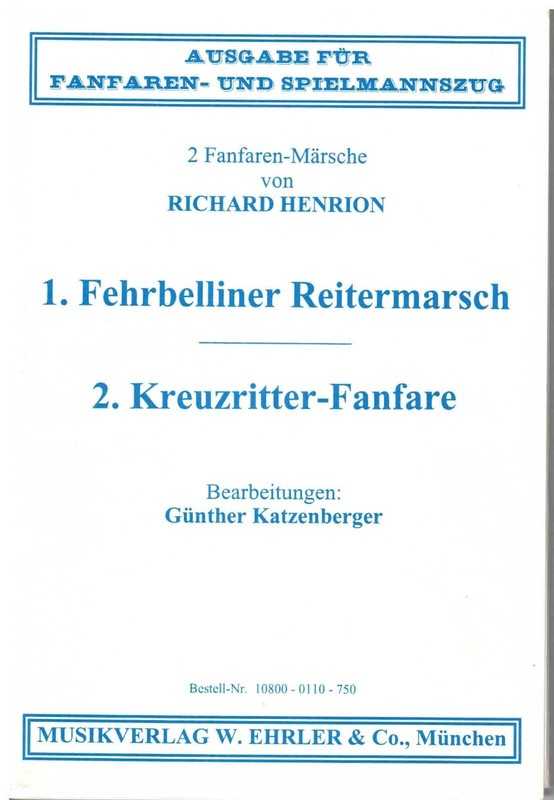 Fehrbelliner Reitermarsch FÃ¼R Spielmannszug, Bearb. Von GÃ¼Nther Katzenberger