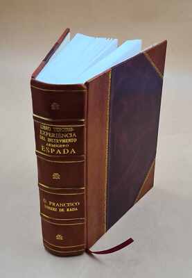 Experiencia Del Instrumento Armigero Espada : Libro Tercero / Po [Leather Bound]