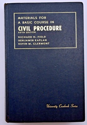 Materials for a Basic Course in Civil Procedure University Casebook Series 1984 