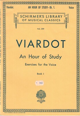 VIARDOT AN HOUR OF STUDY EXERCISES FOR THE VOICE BOOK 1 SCHIRMER VOL. 399 NEW