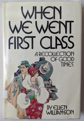 When We Went First Class by Williamson, Ellen Hardcover