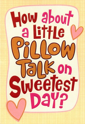 Romantic & Funny HAPPY SWEETEST DAY Card, Pillow Talk Cozy Up by Hallmark + 