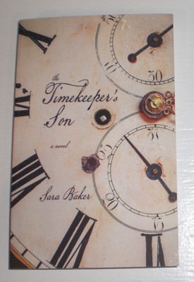 The Timekeeper's Son by Sara Baker - trade paperback book