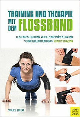 Meyer und Meyer Training und Therapie mit dem Flossband Vitality Flossing Fitnes