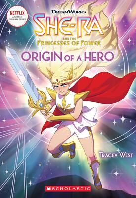 Origin of a Hero (She-Ra Chapter Book #1) - West, Tracey|Schank, Amanda - pa...