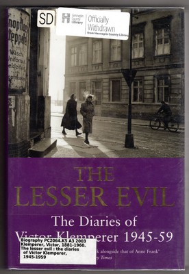 The Lesser Evil: The Diaries of Victor Klemperer 1945-1959 ~ Klemperer, Victor; 