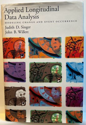 Applied Longitudinal Data Analysis : Modeling Change and Event Occurrence by...