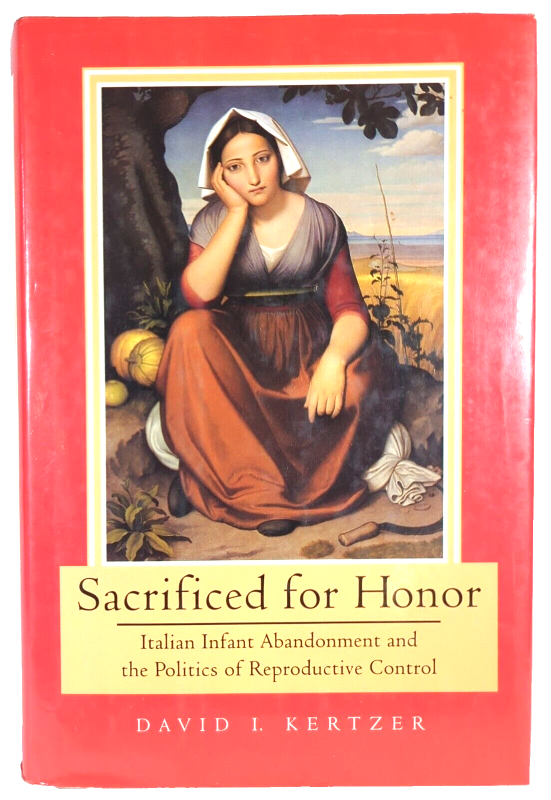 Sacrificed For Honor by David I Kertzer