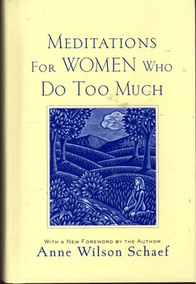 Meditations for Women Who Do Too Much