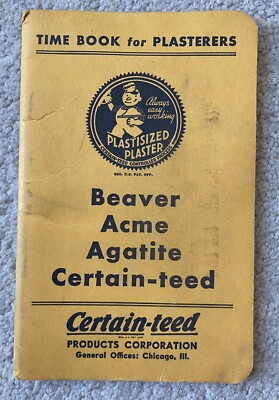 Certain-teed Beaver Acme Agatite Time Book For Plasterers 1942