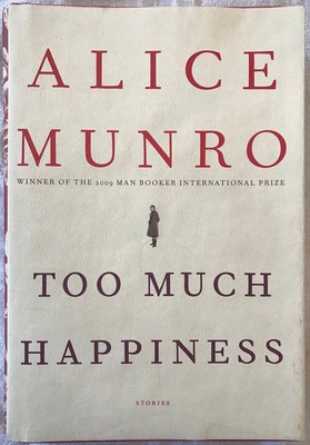 Too Much Happiness: Stories Munro, Alice Hardcover Good