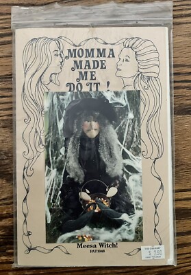 Momma Made Me Do It - Meesa Witch Sewing Craft Pattern Vintage Halloween