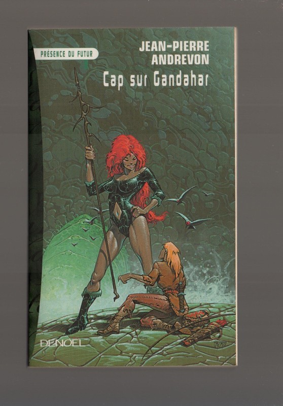 Jean-Pierre Andrevon   Cap Sur Gandahar   Presence Du Futur NÂ°616   1999