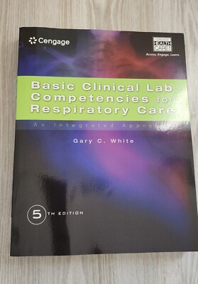 NEW Basic Clinical Lab Competencies for Respiratory Care: 5th Edition 