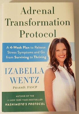 Adrenal Transformation Protocol: A 4-Week - Hardcover, Dust Jacket by Wentz -VGC