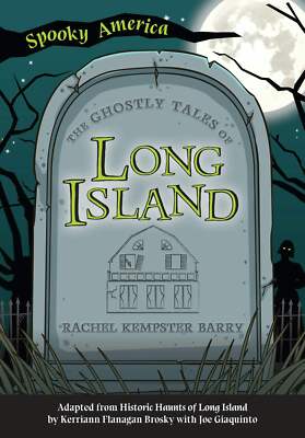 NEW  The Ghostly Tales of Long Island, NY 9781467198059 Spooky America Trade Pap