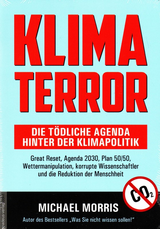 Klima Terror - Die Agenda Hinter Der Klimapolitik - Michael Morris Buch - Neu