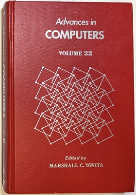 Marshall C Yovits / Advances in Computers Volume 22 1st Edition 1983