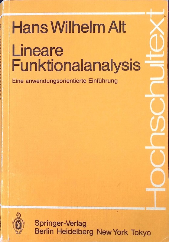 Lineare Funktionalanalysis : Eine Anwendungsorientierte EinfÃ¼Hrung. Hochschultex