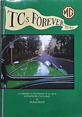 TCs Forever MORE by Mike Sherrell MG TB TC  MGTB MGTC