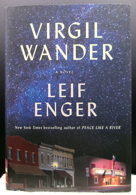 Leif Enger VIRGIL WANDER First edition SIGNED Hardback Small Town Literary Novel