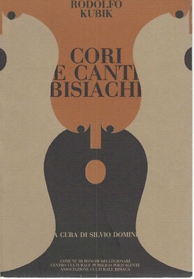 "Cori e canti bisiachi" di Rodolfo Kubik