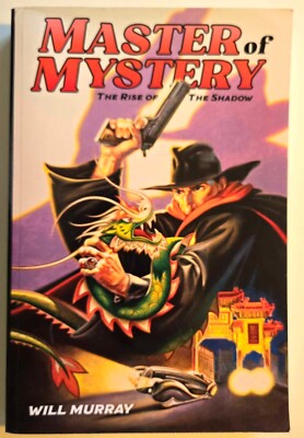 MASTER OF MYSTERY The Rise of the Shadow WILL MURRAY Odyssey Publications 2021