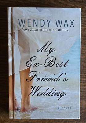 My Ex-Best Friend's Wedding (Thorndike - Library Binding, by Wax Wendy mn4181