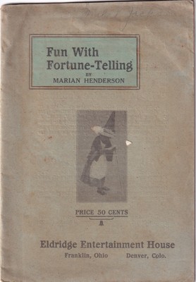 Fun With Fortune-Telling by Marian Henderson 1919 Eldridge Entertainment