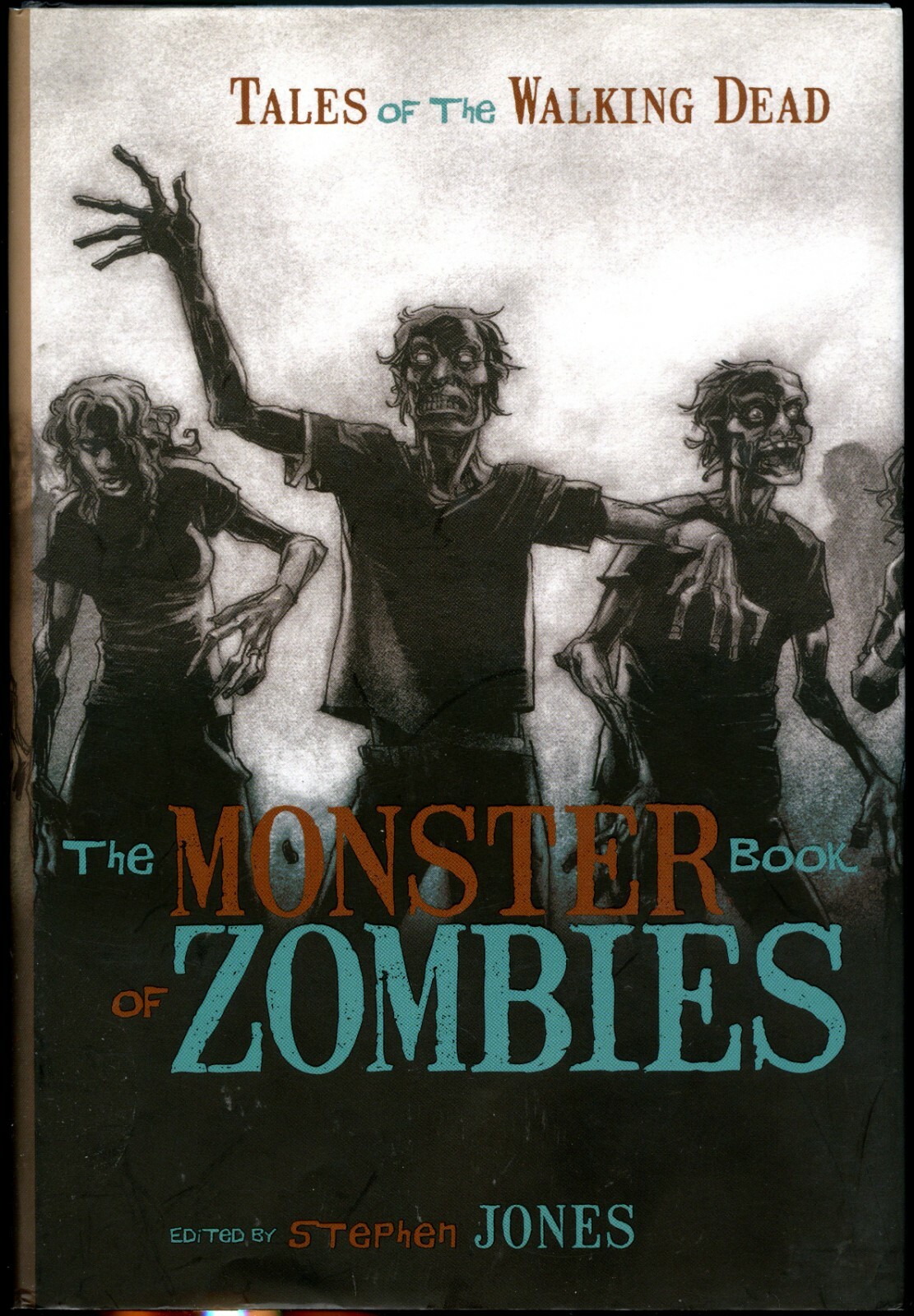 The Monster Book of Zombies : Tales of the Walking Dead