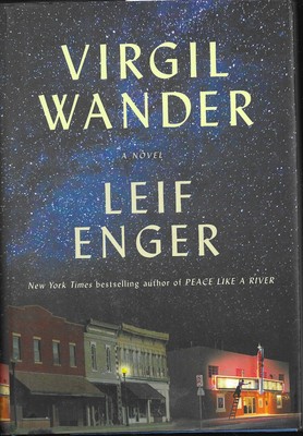 Virgil Wander By Leif Enger 1st Printing First Edition 2018 Hardcover Dustjacket