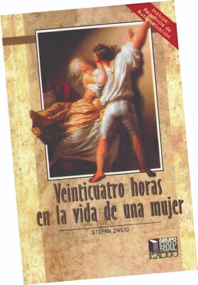 LIBRO ''VEINTICUATRO HORAS EN LA VIDA DE UNA MUJER'', DE STEFAN ZWEIG, EN ESPAÑOL
