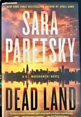 Dead Land: A V.I. Warshawski Novel 1st Ed/1st Print - HCDJ Sara Paretsky