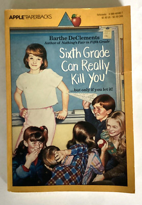 Sixth Grade Can Really Kill You vintage pprbck 1985 YA Apple 1st book DeClements