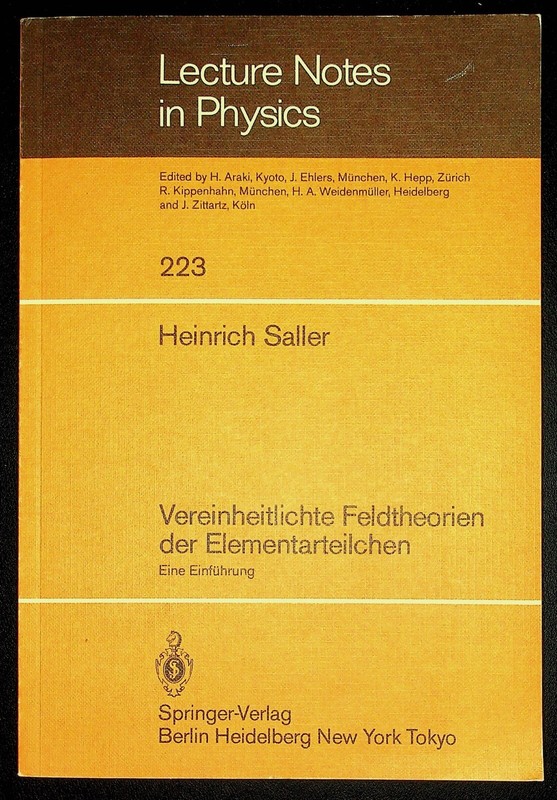 Heinrich Saller, Vereinheitlichte Feldtheorien Der Elementarteilchen 