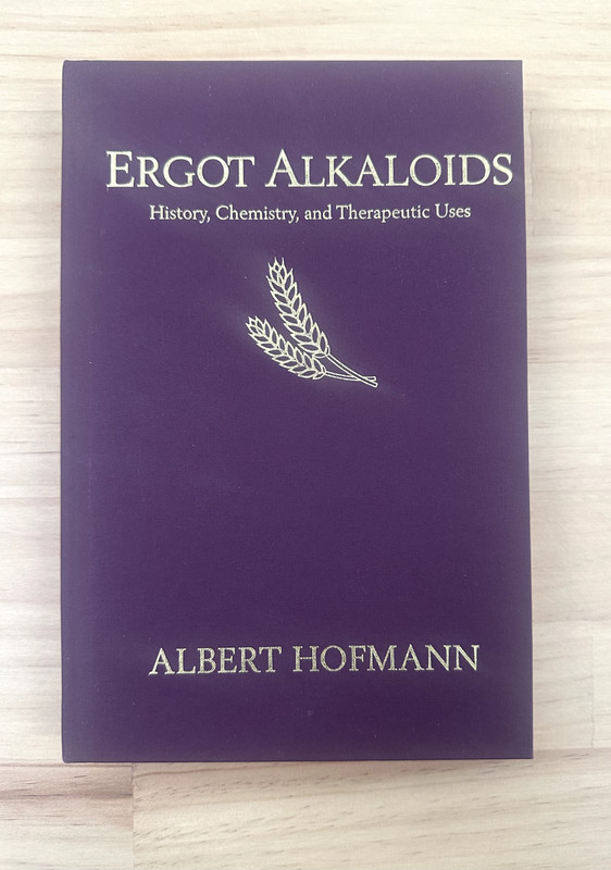 Ergot Alkaloids: Their History, Chemistry And Therapeutic Uses By Albert Hofmann