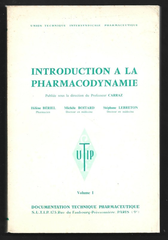 Introduction A La Pharmacodynamie . Volume 1 .1971