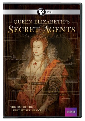 Queen Elizabeth's Secret Agents: The Rise of the First Secret Service