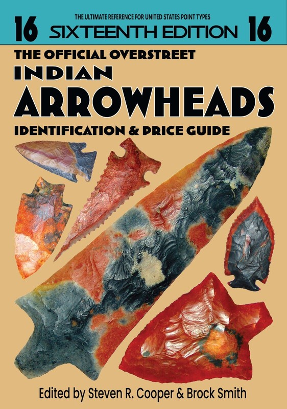 NEW 16th Ed. Official Overstreet Indian Arrowheads Identification & Price