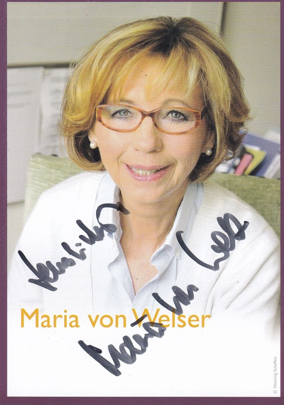 Maria Von Welser - Dt. Tv-Journalistin, Original-Autogramm!